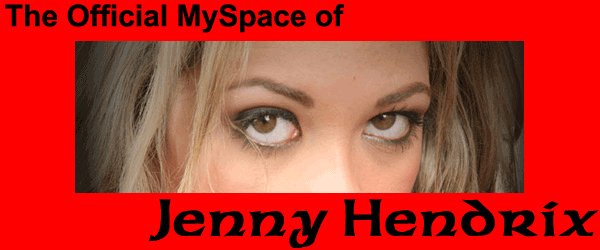 Jenny Hendrix My Space Page