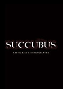 Succubus Box Cover Courtesy of Evil Motion Pictures